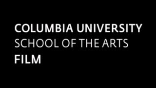 Columbia University MFA Film Program An Overview [upl. by Aicerg57]