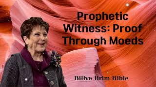 Prophetic Witness Proof Through Moeds  Billye Brim Bible [upl. by Atterg]