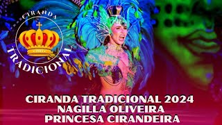 NAGILLA OLIVEIRA PRINCESA CIRANDEIRA  CIRANDA TRADICIONAL 2024 [upl. by Ahsilet]