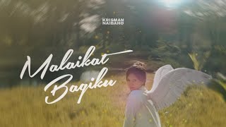 malaikat bagiku by Krisman naibaho official music video [upl. by Aelem854]