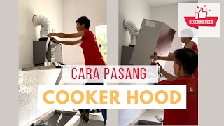 Pasang Cooker Hood How to  Pemasangan Hood Dapur Electrolux mudah  Cooker Hood Installation easy [upl. by Milstone]