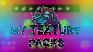 My Texture Packs PC  Geometry Dash 211 [upl. by Edith]