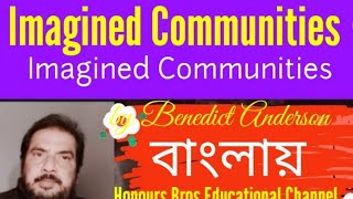 Imagined Communities book by Benedict Anderson presentedby Honours Bros Educational Channel [upl. by Ludie]