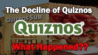 The Decline of QuiznosWhat Happened [upl. by Whipple]