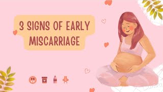 3 Signs of Early Miscarriage [upl. by Nyladnohr]