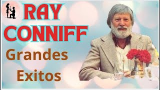 RAY CONNIFF Grandes Exitos Canciones Que Nos Hicieron Felices Recuerdos Inolvidables [upl. by Shenan]