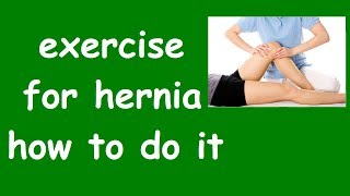 exercise for hernia how to do it  revive hernia fast  before and after surgery exercises [upl. by Myrilla]