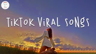 Tiktok songs 2024 🍬 Tiktok viral songs  Tiktok music 2024 [upl. by Llydnek861]