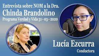 Chinda Brandolino sobre el NOM Nuevo Orden Mundial  Programa Verdad y Vida 31032020 [upl. by Forrester]