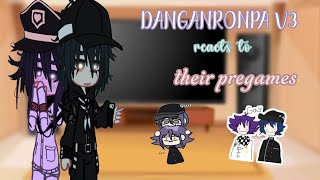 ❥ drv3 reacts to their pregames  angst  spoilers  saiouma  kaimaki  ★ [upl. by Eatnahs467]