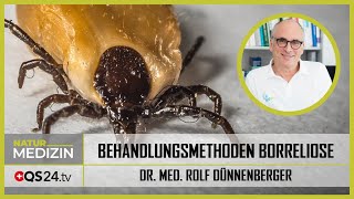 Borreliose Was gibt es für Behandlungsformen  Dr med Rolf Dünnenberger  NaturMEDIZIN  QS24 [upl. by Ynaoj]