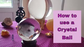 Crystal ball gazing how to use a Crystal Ball  How to Scry with a Crystal Ball  by Sonia Parker [upl. by Theola]