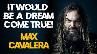 MAX CAVALERA reveals Bucket List item [upl. by Eynobe]