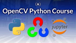 OpenCV Python Course  Learn Computer Vision and AI [upl. by Ydrah]