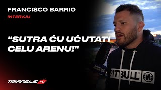 Francisco quotCroataquot Barrio nakon merenja za FNC 17 quotSutra ću ućutati celu Arenuquot [upl. by Melvin]