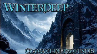 Winterdeep  Original Dwarven Song  Clamavi De Profundis [upl. by Rodenhouse4]