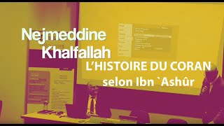 Lhistoire du Coran selon Ibn Ashûr 18791973 [upl. by Atsahc]