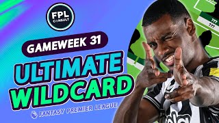 FPL GW31 BEST WILDCARD TEAM  PREPARING FOR BB37 [upl. by Johannah]