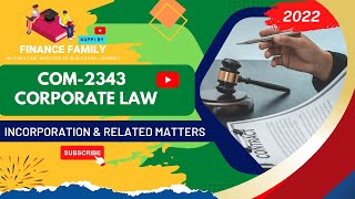 COM2343  Corporate Law  Incorporation and related matters [upl. by Vevine443]