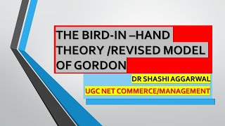 THE BIRDINHAND THEORYREVISED MODEL OF GORDON [upl. by Nostaw]