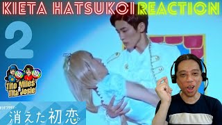 Kieta Hatsukoi Episode 2 Reaction  消えた初恋 Vanishing My First Love  My Love Mix Up [upl. by Amaso]