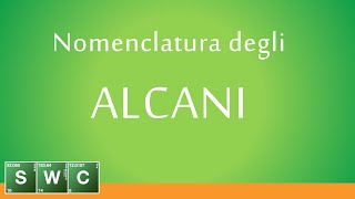 Nomenclatura degli Alcani  LEZIONE [upl. by Auohp]