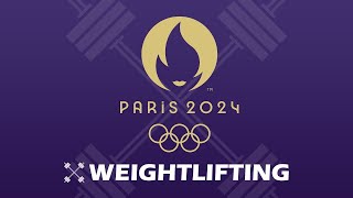 LIVE🔴 Weightlifting at Paris 2024 Olympics  巴黎举重 [upl. by Oiluarb627]