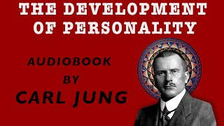 Carl Jung  quotThe Development Of Personalityquot  Psychology Audiobook [upl. by Hilde]