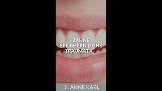 Deine Zähne speichern deine Traumata 🦷  Dr Anne Karl [upl. by Halette147]