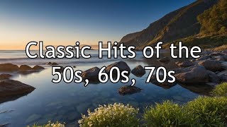 Classic Hits of the 50s 60s 70s  Timeless Oldies NonStop Medley [upl. by Drahnreb]