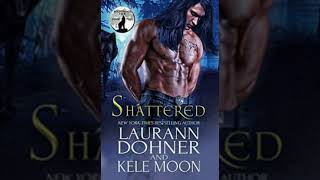 Audio livro Shattered da série Nightwind Pack livro2Capítulos 6 ao 10  Laurann Dohner e Kele Moon [upl. by Oilla]