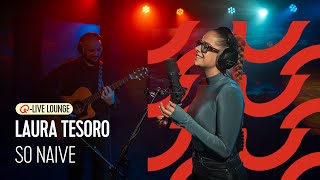 Laura Tesoro  So Naive  QLive Lounge [upl. by Ahsemrak]