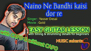 Naino ne bandhi kaisi dor reDil se sun piyaGold  Yasser Desai Easy guitar lesson MS Academy [upl. by Ataymik]