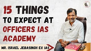 What not to Expect from Officers IAS Academy  Mr Israel Jebasingh Ex IAS [upl. by Edgell]