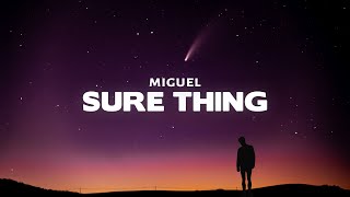 Miguel  Sure Thing Lyrics [upl. by Elokin]