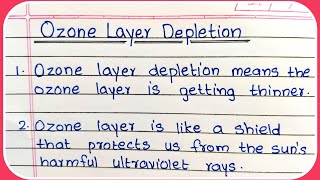 Ozone Layer Depletion Essay  Essay on Ozone Layer Depletion  10 lines on Ozone Layer Depletion [upl. by Hackathorn]