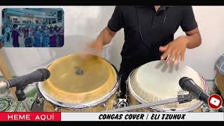 Congas Cover  Heme Aquí  Orquesta Bendición  Eli Percusión [upl. by Shaer]