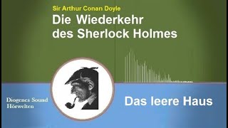 Sherlock Holmes Das leere Haus Hörbuch [upl. by Hareemas]