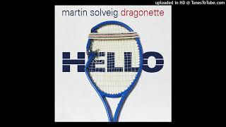 Martin Solveig amp Dragonette  Hello Instrumental Official HQ [upl. by Akilegna]