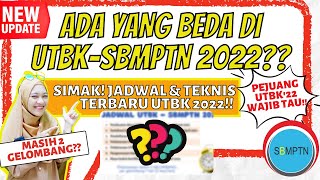 INFORMASI TERBARU UTBK SBMPTN 2022 JADWAL DAN TEKNIS TERLENGKAP SBMPTN 2022 [upl. by Sidoma]