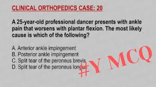 Clinical Orthopedic Case 20  MCQ with Explanation [upl. by Meri]