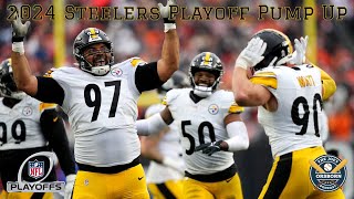 Pittsburgh Steelers 2024 Playoffs Pump Up Video  Born For This [upl. by Analram]