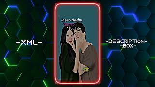 Mero Aasu Temro Muskan🦋❤️ technicalsinga XML🔰MY DISCRIPTION BOX👀🖤LOVE YOU ALL🖤 [upl. by Esiocnarf]