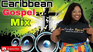 Caribbean Gospel Mix  Petra Kaye amp others 💯🎼🎶🎵🤼💃🕺 [upl. by Ottinger]