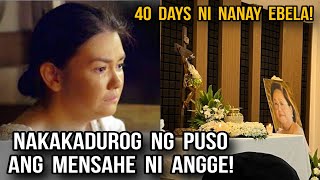 ANGELICA PANGANIBAN NAKAKAIYAK ANG MENSAHE NIYA PARA SA 40 DAYS NG KANYANG INA [upl. by Bouley725]