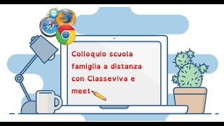 Colloquio scuola famiglia con classeviva e meet [upl. by Nnyrat606]