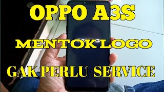 CARA MEMPERBAIKI HP OPPO A3S MENTOK LOGO [upl. by Travus]