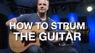 How To Strum The Guitar  Beginner Guitar Lesson 7 [upl. by Christmann27]