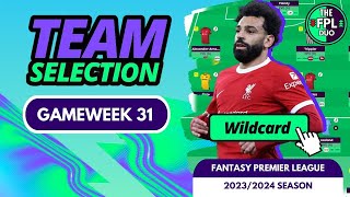 FPL TEAM SELECTION GAMEWEEK 31  WILDCARD ACTIVE  FANTASY PREMIER LEAGUE 202324 TIPS [upl. by Haleigh]