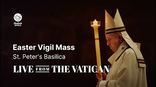 Easter Vigil Mass  St Peter’s Basilica  Live from the Vatican [upl. by Thacher]